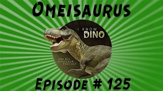 Omeisaurus: I Know Dino Podcast Episode 125