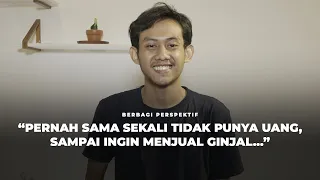 163. Merasa putus asa hingga ingin menjual ginjal — Dari Perspektif Wuryanto, Seorang Perantau