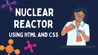 Nuclear Reactor Using HTML and CSS | Intermediate CSS
