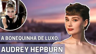 A HISTÓRIA DE AUDREY HEPURBN