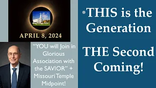 This Is the Generation of the Second Coming: Missouri Temple Midpoint + April 2024 Eclipse?!