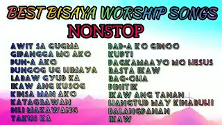 BEST BISAYA WORSHIP SONGS NONSTOP