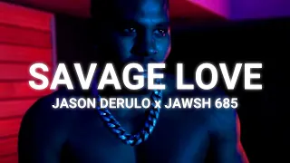 Jason Derulo x Jawsh 685 - Savage Love (Clean - Lyrics)  | 1 Hour Popular Music 2023