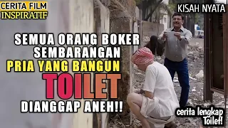 SUSAH-nya BIKIN WARGA KAMPUNG UNTUK BANGUN TOILET || ALUR CERITA FILM