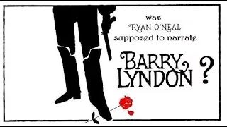 Was Ryan O'Neal Supposed to Narrate BARRY LYNDON (1975)?