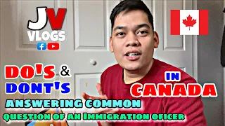 How to Answer Question from an Immigration officer when entering Canada | JV VLOGS