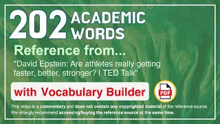 202 Academic Words Ref from "Are athletes really getting faster, better, stronger? | TED Talk"