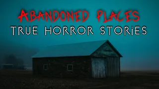 3 True Abandoned Places at Night Horror Stories