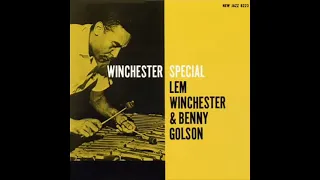 Lem Winchester And Benny Golson  Winchester Special Full Album