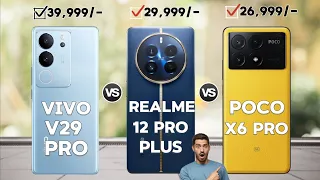 Realme 12 Pro Plus VS Vivo V29 Pro VS Poco X6 Pro | ⚡Which One Is Better⚡ |Realme 12 Pro Plus |#fgc