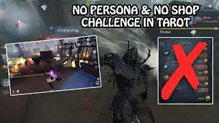 No Persona & No Shop Challenge in Tarot - Identity V (Hunter & Survivor)