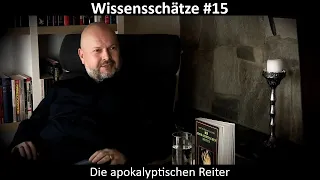 Wissensschätze #15 - Die apokalyptischen Reiter - OSIRIS Verlag - blaupause.tv