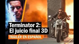 Terminator 2: El juicio final 3D (2017) - Tráiler en español