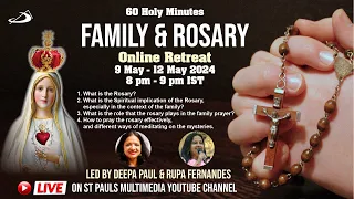 Family & Rosary - Online Retreat 11 May 2024 8pm-9pm IST  | 60 Holy Mins - Rupa Fernandes