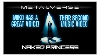 Metalverse - Naked Princess Official Music Video Reaction!