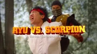 Ryu vs Scorpion Behind the Scenes Part 2 - Ultimate Fan Fights Ep. 2