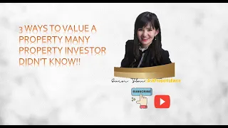 [Malaysia]  - 3 WAYS TO VALUE A PROPERTY - MANY PROPERTY INVESTOR DIDN'T KNOW