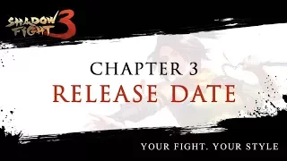Shadow fight 3 Chapter 3 release date Anouced