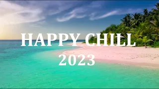 Happy Relaxing & Chill 2023 🍓 Mix Instrumental, Electric Pop Music Vol.3 🌴