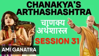 Rishi Chanakya's Arthashastra session 31