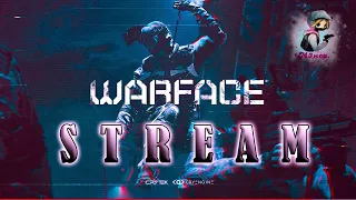 _WARFACE _ ...Ламповый СТРИМ...Сервер Браво...