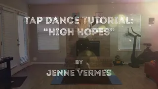 TAP DANCE TUTORIAL - Intermediate Choreography - High Hopes by Panic! at the Disco - Jenne Vermes