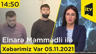 Xəbərimiz var - 05.11.2021 (14:50)