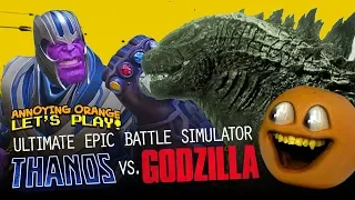 Ultimate Epic Battle Simulator:  THANOS vs GODZILLA!! [Annoying Orange]