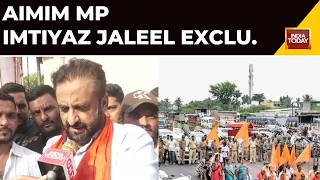 Watch AIMIM MP Imtiyaz Jaleel Exclusive Over Ongoing Maratha Quota Violence