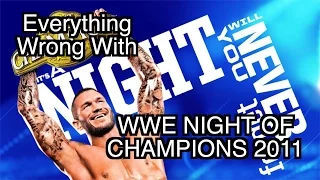 Everything Wrong With WWE Night Of Champions 2011