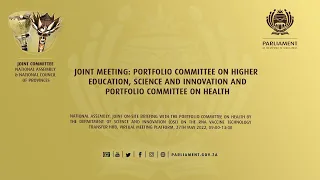 Joint Meeting: Portfolio Committee on Higher Education, Science and Innovation and Portfolio Comm…