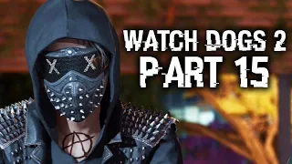 Watch Dogs®2|#15|Стадное чувство