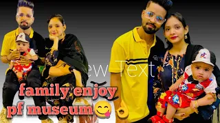 Family enjoy pf museum♥️🥰🙈