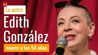 Se confirma la muerte de Edith González