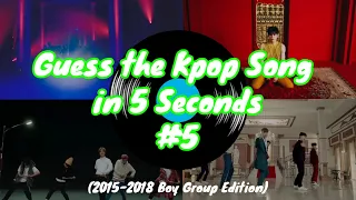 Guess the Kpop Song #5 (2015-2018 Boy Group Edition)