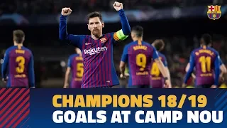 All the goals at Camp Nou in the 2018/19 Champions League