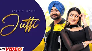 Jutti : Ranjit Bawa (Full VIdeo) | Gurlej Akhtar | New Punjabi Song 2023 | Latest Punjabi Song 2023