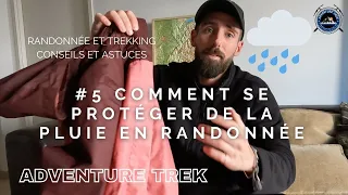 #5 COMMENT SE PROTÉGER DE LA PLUIE - RANDONNÉE ET TREKKING, CONSEILS ET ASTUCES