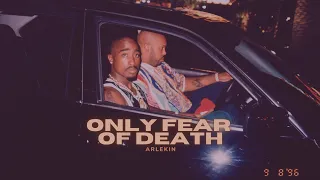 2Pac- Only Fear Of Death [Mixtape version]