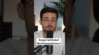 Warum die Ampel den AfD-Rechtspopulismus befördert! 🫣