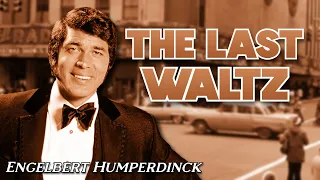 Engelbert Humperdinck - The Last Waltz (Sub Español + Lyrics/Letra)