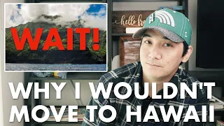 Why Moving to Hawaii Now Could Be a Mistake