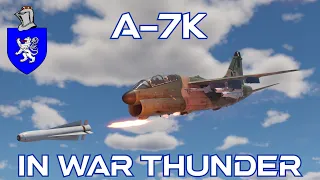 A-7K In War Thunder : A Basic Review
