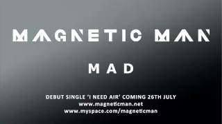 Magnetic Man - MAD