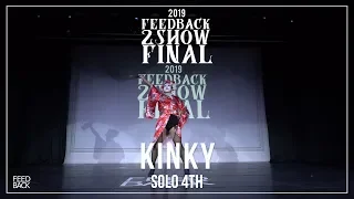 KINKY [SOLO 4TH] | 2019 FEEDBACK 2SHOW FINAL | 피드백 2SHOW 2019