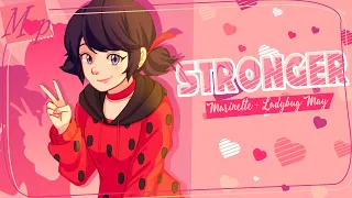 「M♥P」Stronger // Marinette+Ladybug May ᴹᴱᴾ