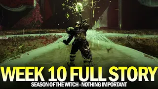 Season of the Witch Full Story (Week 10) - Nothing Important [Destiny 2]