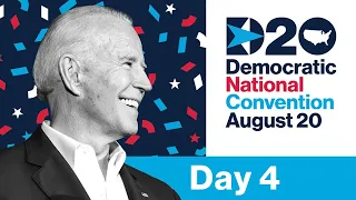 Democratic National Convention: Day 4