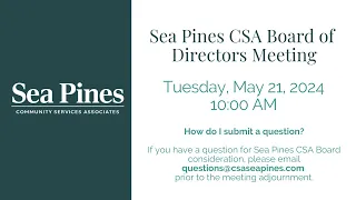 CSA Board of Directors Meeting 5/21/24 10AM