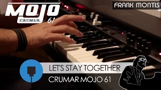 Let's Stay Together - (Instrumental Al Green Cover on Crumar Mojo 61)